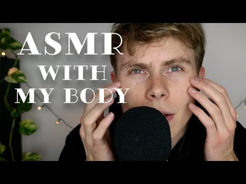 ASMR with my Body – Hand Sounds, Tapping & much more!