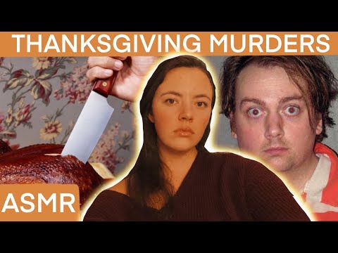 ASMR True Crime | 5 BRUTAL Thanksgiving MURDERS (whispered)