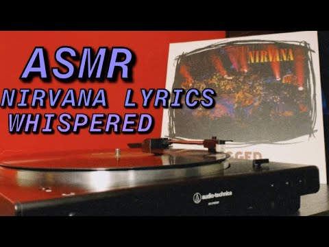 ASMR Whispering Nirvana Lyrics