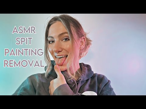 ASMR SPIT PAINTING REMOVAL