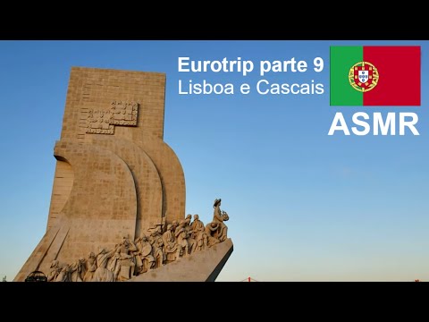 ASMR Eurotrip parte 9: Lisboa e Cascais (Português | Portuguese)
