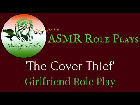 ASMR Girlfriend Role Play: The Cover Thief
