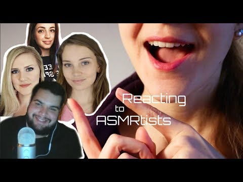 ASMR Reaction Time: Reacting to Popular & Underrated ASMRtists