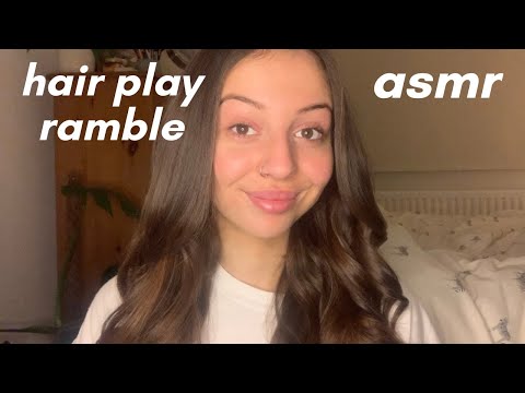 ASMR - hair play ramble (soft spoken)