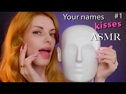 ASMR Kisses Your Names Gentle