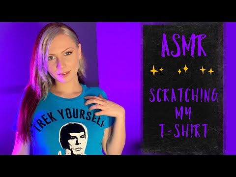 ASMR- Scratching my T-Shirt