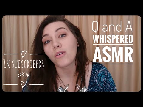 Questions and Answers Whispering ASMR || 1k Subscriber Special