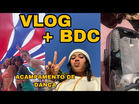 VLOG + ACAMPAMENTO DE DANÇA (Brazil dance camp) #acampamento #vlog ⛺️