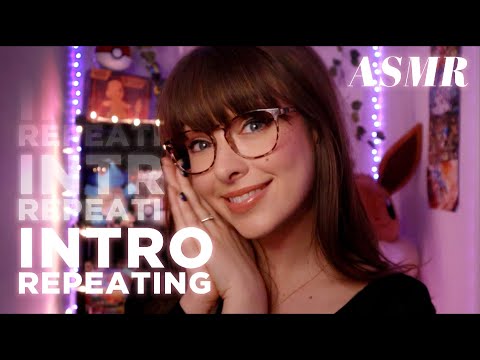 ASMR 😴 Super Cozy INTRO Repeating Compilation - Just for YOU!~ 💤 Perfect for Sleep & Relaxation