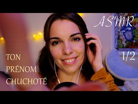 ASMR Français 🌕Ton Prénom Chuchoté 💕Multidéclencheurs (Face Touching, Face Brushing, Tapping)