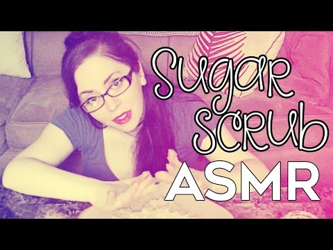 ASMR 💕 Sugar Scrub!