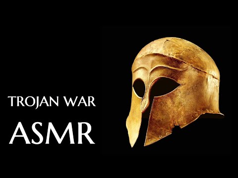 ASMR - The Trojan War