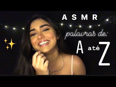 ASMR SUSSURRANDO PALAVRAS DE A-Z