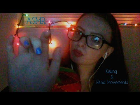 ASMR - Kisses & Hand Movements