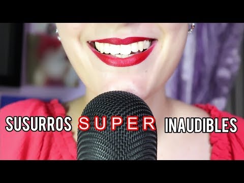 MI MEJOR VIDEO DE SUSURROS INAUDIBLES! |EL ASMR