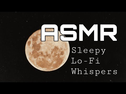Sleepy Lo-Fi Whispers | Guided Breathing | Counting You to Sleep | ASMR