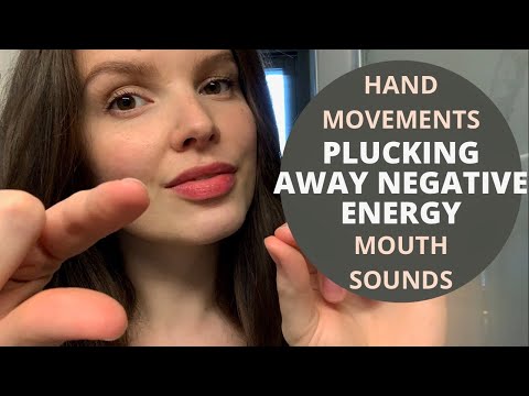 ASMR PLUCKING away negative energy | Hand movements | Mouth sounds | plucking and pulling asmr