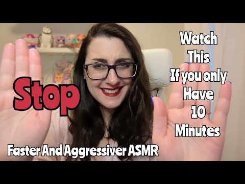 Fast and Aggressive ASMR For People Who Only Have 10 Minutes