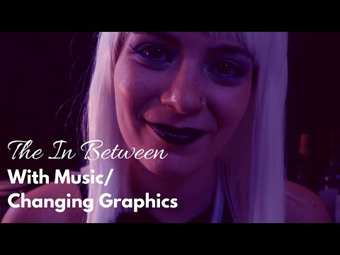 ASMR Back to The In Between (With Music & Changing Graphics) | Bureau of the Occult Universe RP