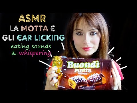 ASMR Lo SCANDALO della MOTTA e gli EAR LICKING [eating sounds & whispering edition]