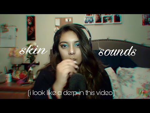 asmr! casual skin and hand sounds