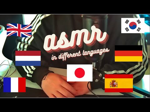 ASMR IN 7 different languages