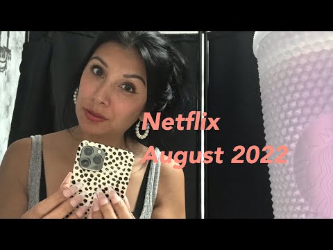 Netflix August 2022/ ASMR