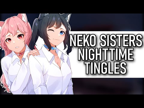 Neko Sisters Put You To Sleep! (ft. BabyPink ASMR)