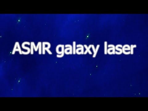stars asmr laser
