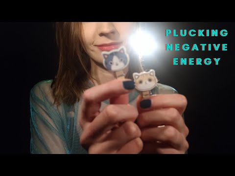 Plucking Every Single Negative Energy from You [ASMR] (Plucking, soft spoken, personal attention)