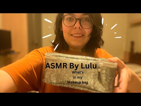 ASMR - Everything in my Makeup bag 💼