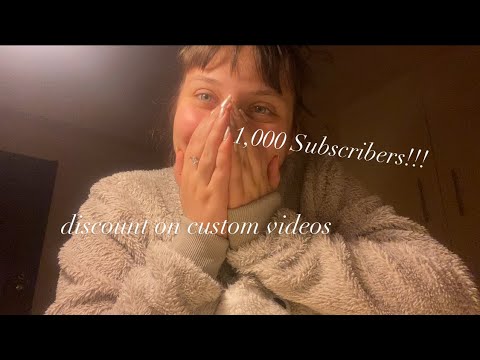 Asmr | 1.000 subscribers!!! discount on custom videos! Life update💚