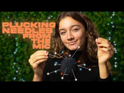 ASMR - PLUCKING NEEDLES FROM THE MIC!
