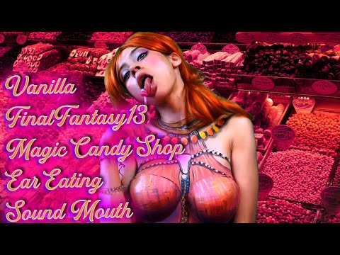 ASMR Role-Play Vanilla FF13 Magic Candy Shop 🌸 Ear Licking Eating Sound Mouth 👅