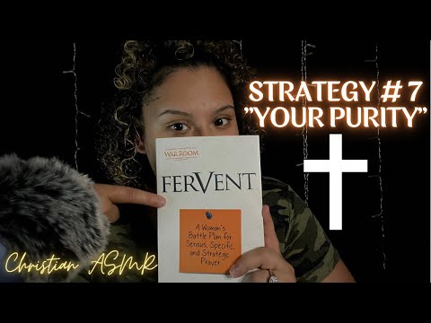 "FerVent" Strategy #7 - Your Purity ✝️ Christian ASMR ✨