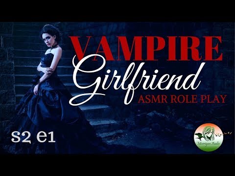 ASMR Vampire Girlfriend: S2 E1 [Dark, Fantasy]