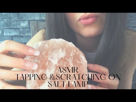 ASMR TAPPING AND SCRATCHING ON SALT LAMP (No talking)