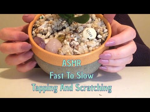 ASMR Fast To Slow Tapping And Scratching(No Talking After Intro)