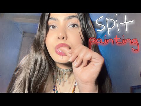 ASMR | spit painting & loving affirmations