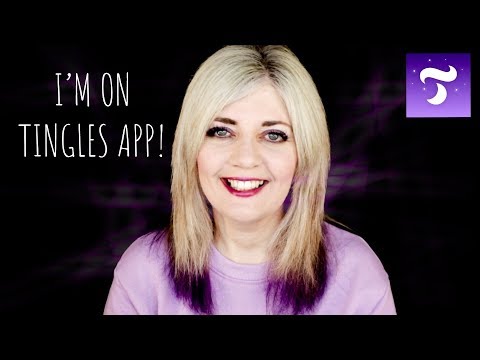 ASMR I’m on Tingles App!