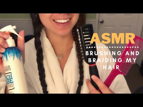 ASMR - Brushing and Braiding my Hair [No Talking]