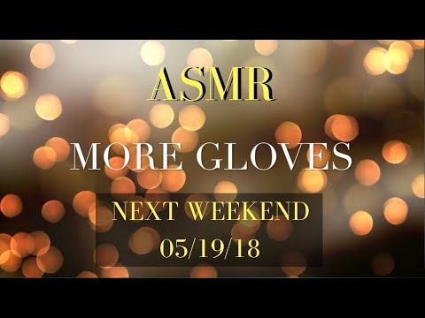 ASMR Gloves and more textures
