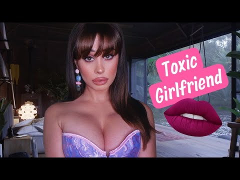 Possessive Toxic Girlfriend Roleplay