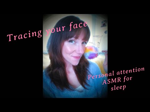 Tracing your face ASMR