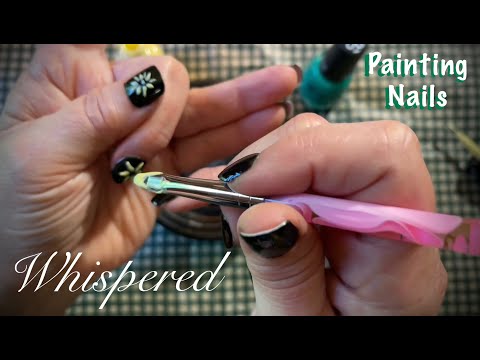 ASMR Nail paint & Whispered chat. Trying to paint sunflowers. Chatting about my virus experience.