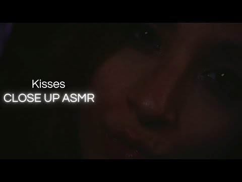 CLOSE UP ASMR | Sweet KISSES For You 💕