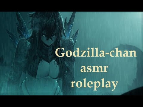 Godzilla-chan Roleplay ASMR (NO DEATH) motherchild