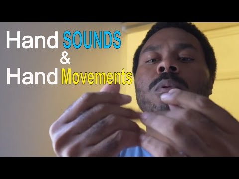ASMR Hand Sounds and Hand Movements | Ear to Ear | Binaural | No Talking (Requested)