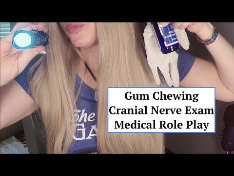ASMR CRANIAL NERVE EXAM with Gum Chewing