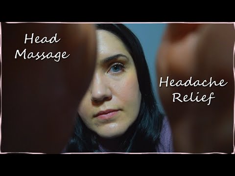 ASMR Headache Relief - Head / Face Massage, Whispering